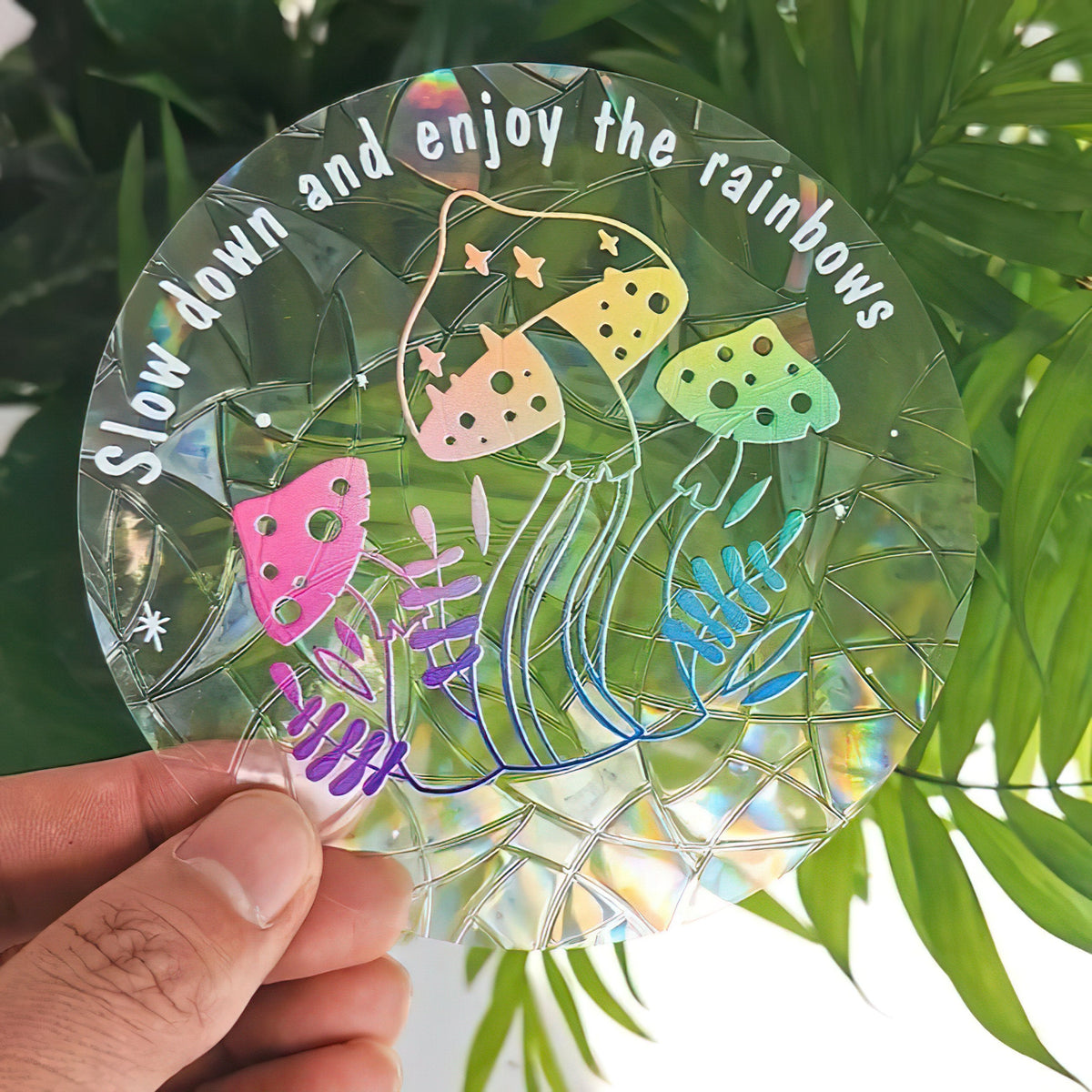 Slow Down Fungi SunCatcher Sticker